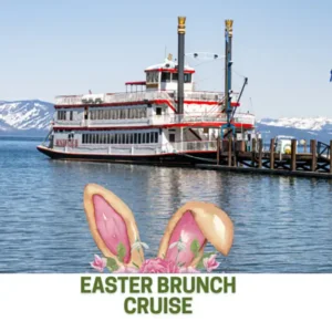 Easter Brunch on the M.S. Dixie II Lake Tahoe