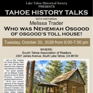 Lake Tahoe History Talk: Who Was Nehemiah Osgood of Osgood’s Toll House?