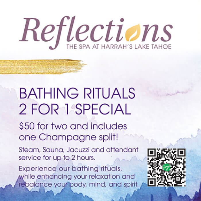 Reflections Spa 2-4-1 bathing ritual special harrah's lake tahoe