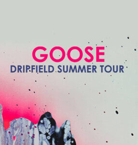 Goose Dripfield Summer Tour at Harrah's Tahoe