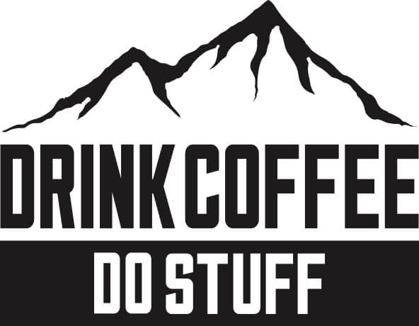 DRINK COFFEE DO STUFF - Coffee Roastery in South Lake Tahoe