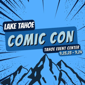 Lake Tahoe Comic Con