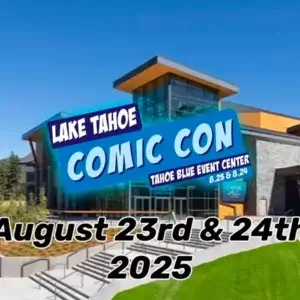 Lake Tahoe Comic Con Tahoe Blue Event Center