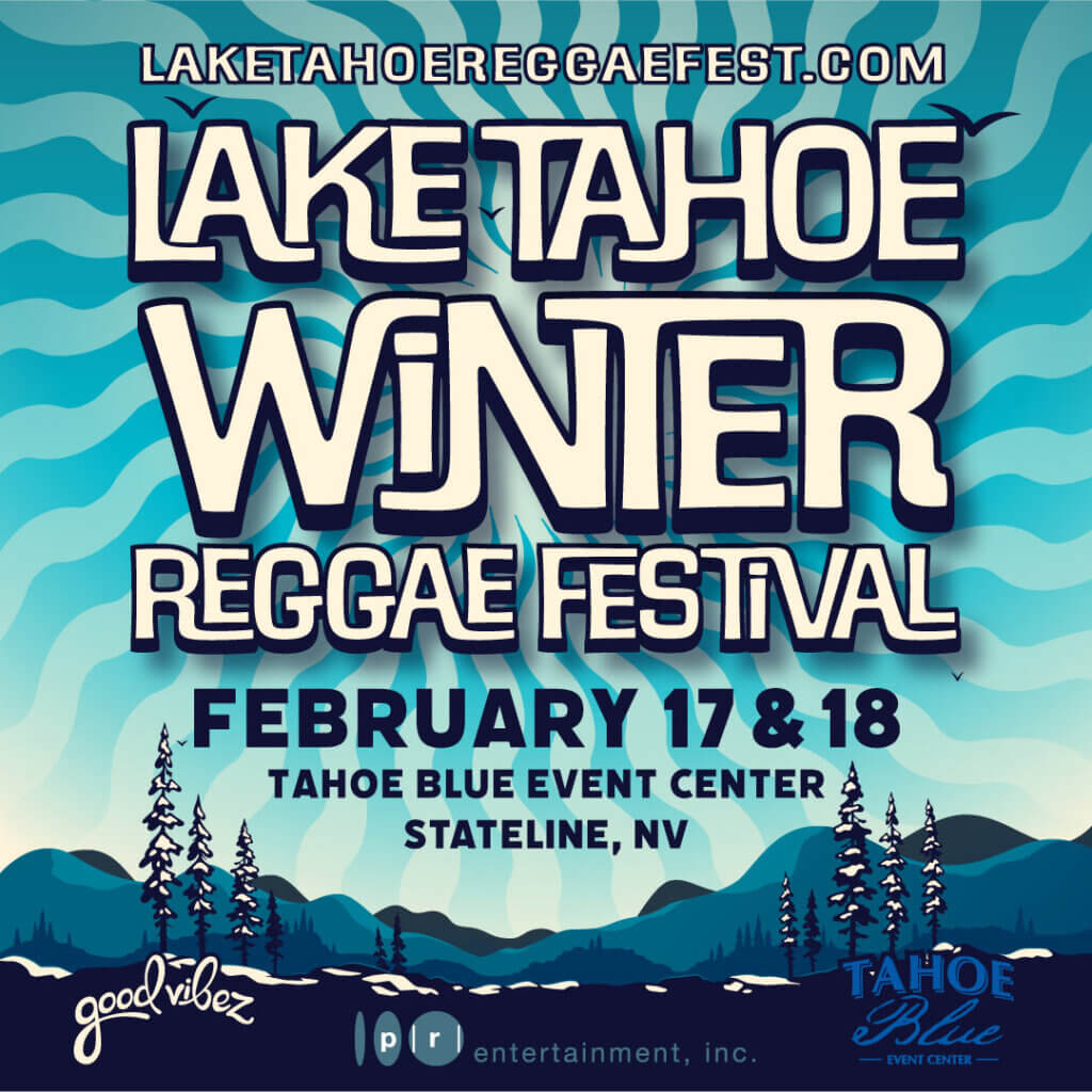 Lake Tahoe Winter Reggae Festival at the Tahoe Blue Event Center