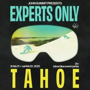 Experts Only John Summit Tahoe Blue Event Center