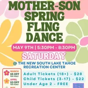 Mother-Son Spring Fling Dance at the New South Lake Tahoe Recreation Center
