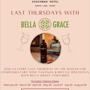 Last Thursdays with Bella Grace Vineyard at The Coachman Tahoe