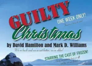 Guilty Christmas Original Musical Boathouse Valhalla Tahoe