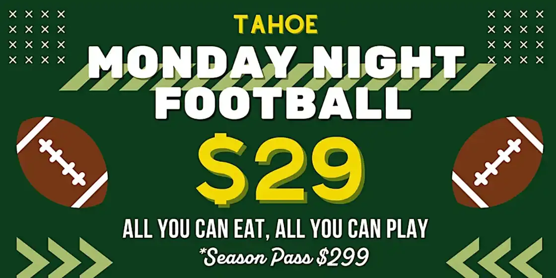 Monday Night Football all you can eat Buffet Tipsy Putt Tahoe