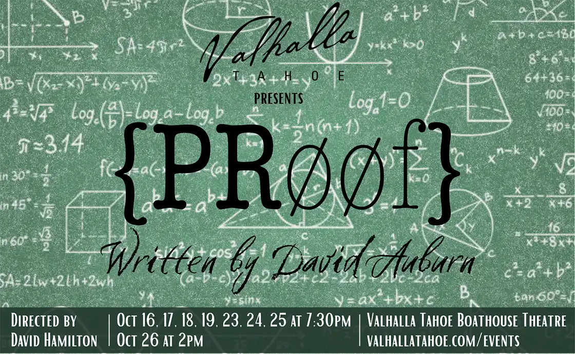 Proof Fall Theatre Valhalla Tahoe