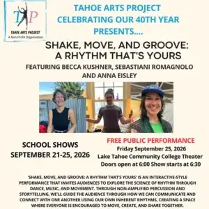 Tahoe Arts Project presents Shake, Move, and Groove: A Rhythm That's Yours