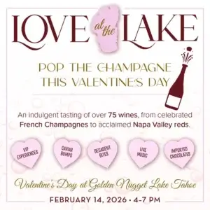 Love at the Lake Wine Tasting Golden Nugget Lake Tahoe