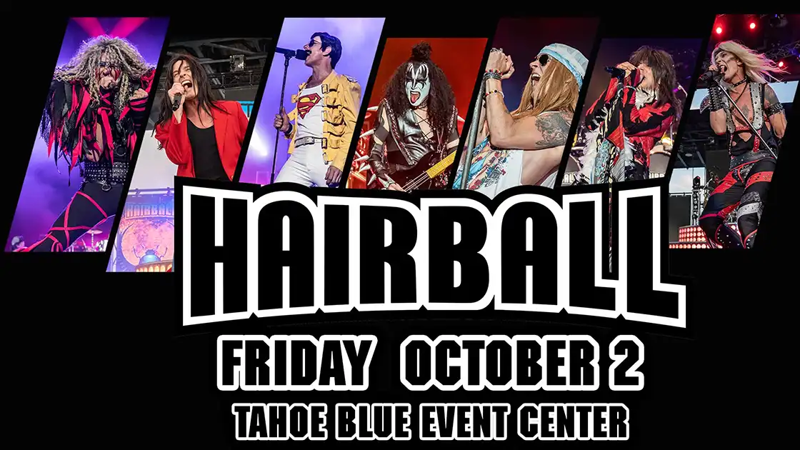 Hairball 80s Rock & Roll at the Tahoe Blue Event Center