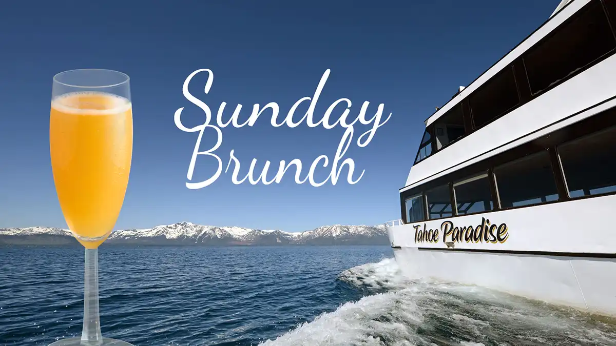 Sunday Brunch Cruise on the Tahoe Paradise out of Zephyr Cove Resort
