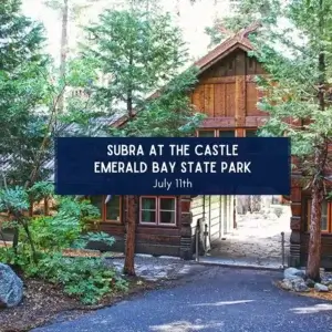 Subra at the Castle - Vikingsholm at Emerald Bay State Park