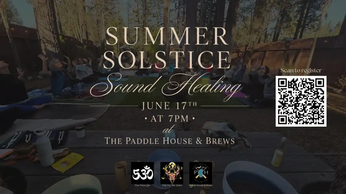 Summer Solstice Sound Healing at Tahoe Paddle House Brews