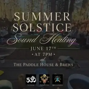 Summer Solstice Sound Healing at Tahoe Paddle House Brews