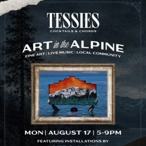 Art in the Alpine at Tessies Cocktails & Chords