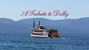 A Tribute to Dolly Cruise on the MS Dixie II Lake Tahoe